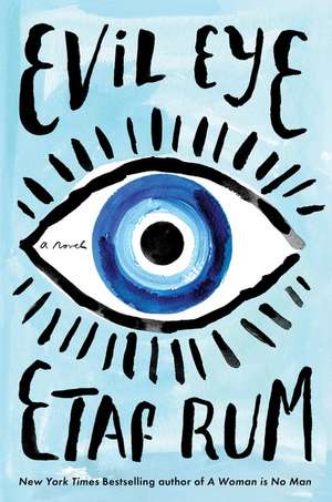 Evil Eye: A Novel de Etaf Rum