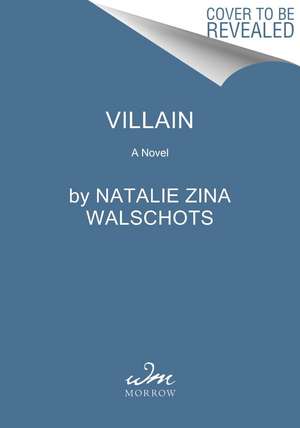 Villain de Natalie Zina Walschots