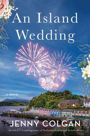 Island Wedding, An: A Novel de Jenny Colgan