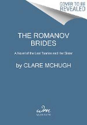 The Romanov Brides de Clare McHugh