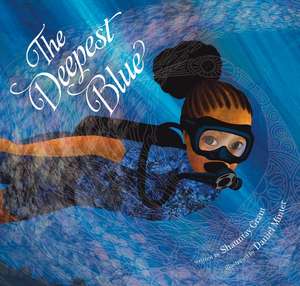 The Deepest Blue de Shauntay Grant