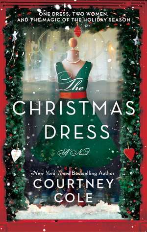 The Christmas Dress: A Novel de Courtney Cole