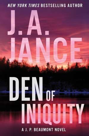 Den of Iniquity de J. A Jance