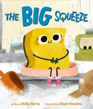 The Big Squeeze de Molly Harris