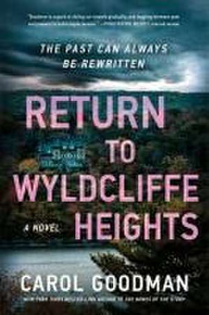 Return to Wyldcliffe Heights de Carol Goodman