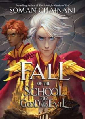 Fall of the School for Good and Evil de Soman Chainani