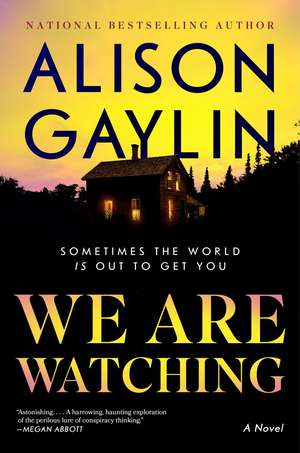 We Are Watching de Alison Gaylin