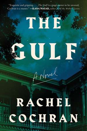 The Gulf de Rachel Cochran