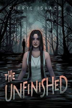 The Unfinished de Cheryl Isaacs