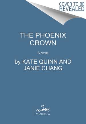 The Phoenix Crown: A Novel de Kate Quinn