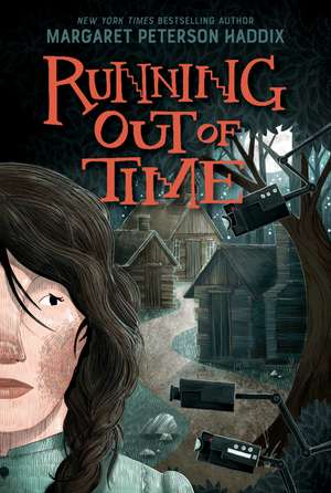 Running Out of Time de Margaret Peterson Haddix