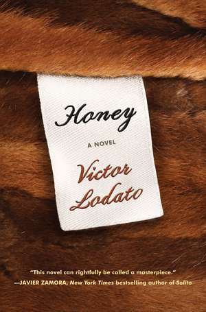Honey de Victor Lodato