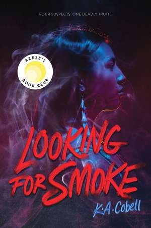 Looking for Smoke de K A Cobell