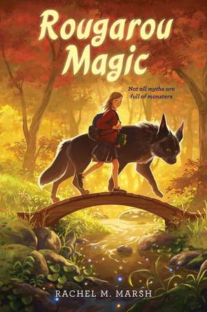 Rougarou Magic de Rachel M Marsh