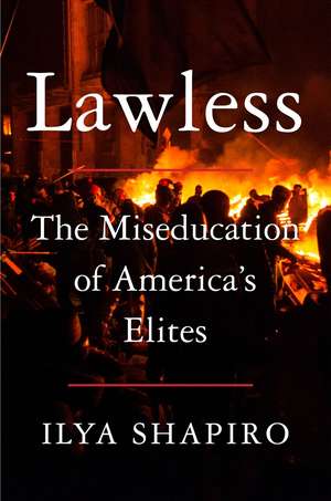 Lawless de Ilya Shapiro