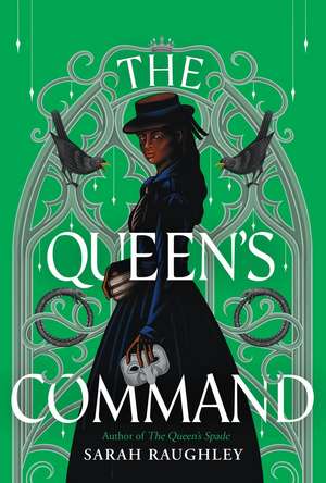 Queen's Command de Sarah Raughley