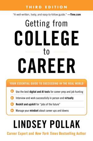 Getting from College to Career Third Edition de Lindsey Pollak