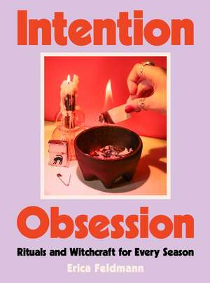 Intention Obsession de Erica Feldmann