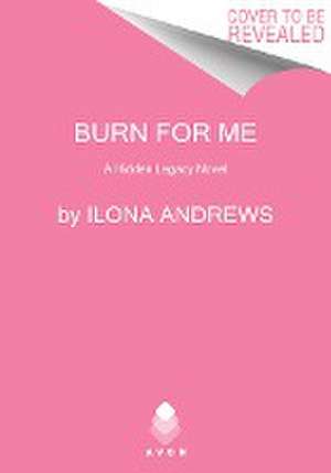 Burn for Me de Ilona Andrews