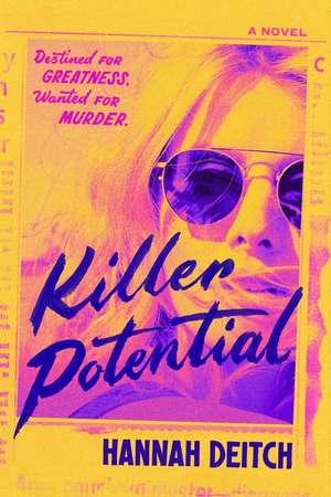 Killer Potential de Hannah Deitch