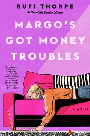 Margo's Got Money Troubles de Rufi Thorpe