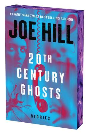 20th Century Ghosts 20th Anniversary Edition de Joe Hill