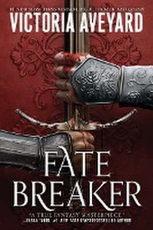 Fate Breaker de Victoria Aveyard