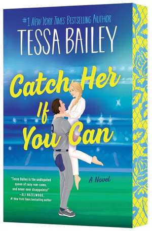 Catch Her If You Can de Tessa Bailey