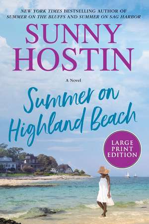 Summer on Highland Beach de Sunny Hostin