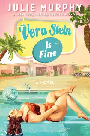 Vera Stein Is Fine de Julie Murphy