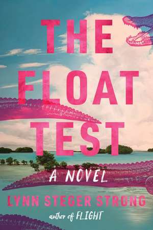 The Float Test de Lynn Steger Strong