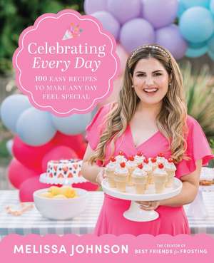 Celebrating Every Day de Melissa Johnson
