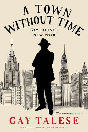 A Town Without Time de Gay Talese