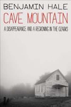 Cave Mountain de Benjamin Hale