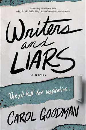 Writers and Liars de Carol Goodman