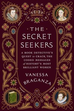 The Secret Seekers de Vanessa Braganza