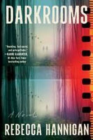 Darkrooms de Rebecca Hannigan