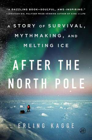 After the North Pole de Erling Kagge