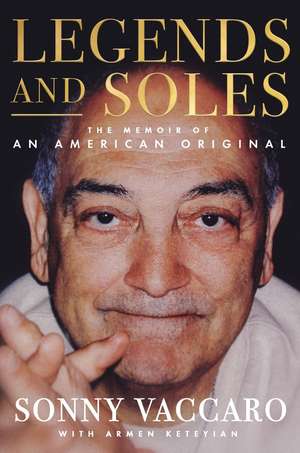 Legends and Soles de Sonny Vaccaro