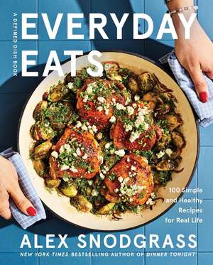 Everyday Eats de Alex Snodgrass