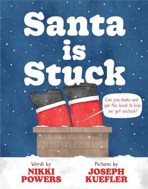 Santa Is Stuck de Nikki Powers