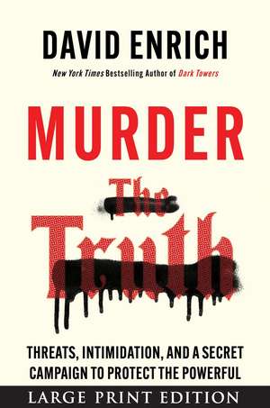 Murder the Truth de David Enrich