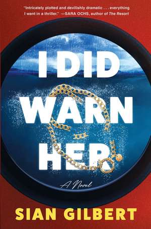 I Did Warn Her de Sian Gilbert