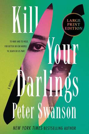 Kill Your Darlings de Peter Swanson