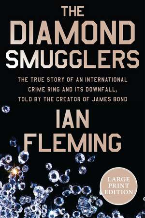 The Diamond Smugglers de Ian Fleming