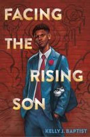 Facing the Rising Son de Kelly J Baptist