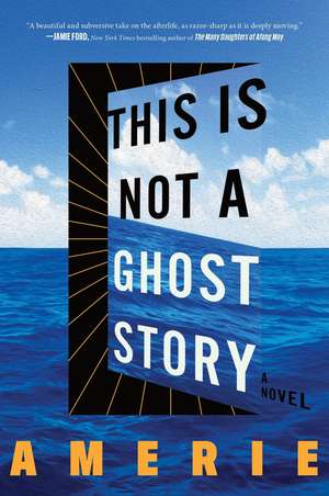This Is Not a Ghost Story de Amerie