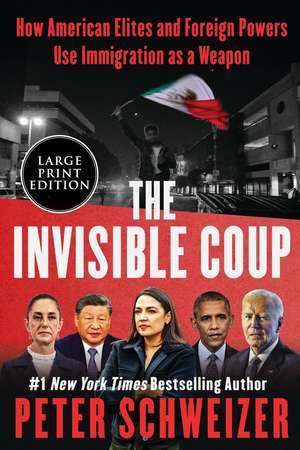 The Invisible Coup de Peter Schweizer