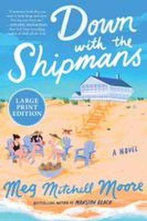 Down with the Shipmans de Meg Mitchell Moore