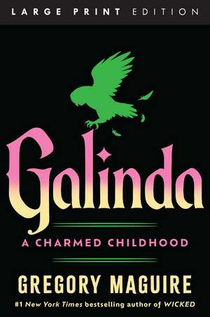 Galinda de Gregory Maguire